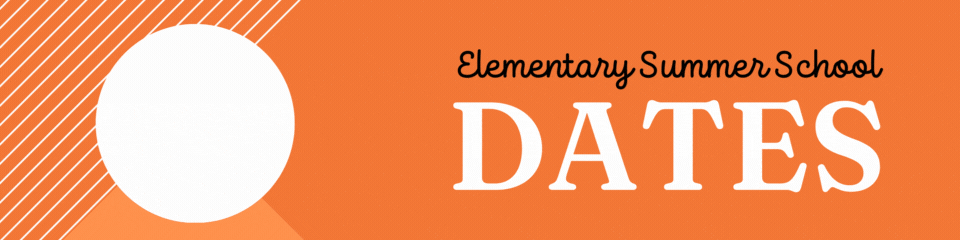 Elementary Summer School Dates 